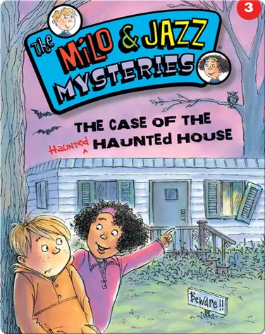 The Milo & Jazz Mysteries: The Case of the Haunted Haunted House book