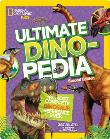 National Geographic Kids Ultimate Dinopedia, Second Edition book