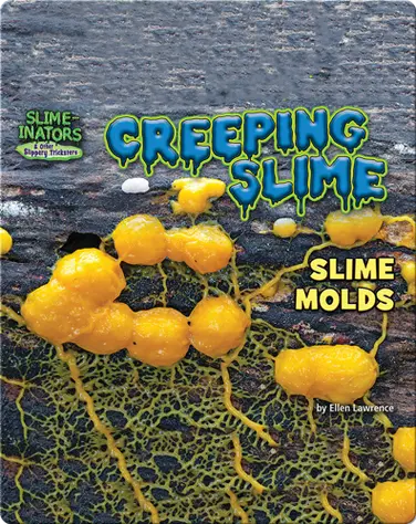 Creeping Slime: Slime Molds book