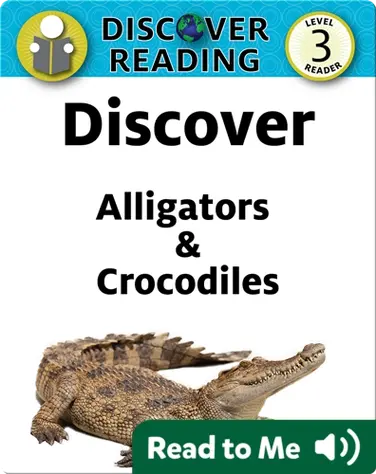 Discover Alligators & Crocodiles book