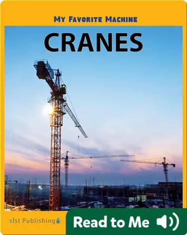 My Favorite Machine: Cranes book
