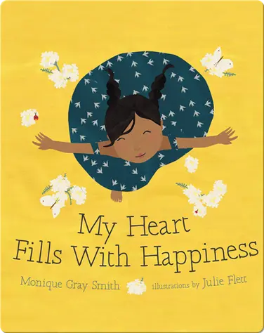 My Heart Fills With Happiness book