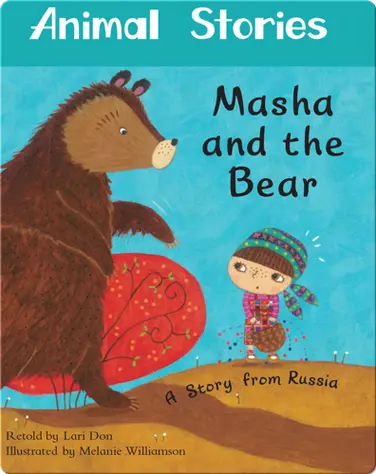 Animal Stories: Masha and the Bear book