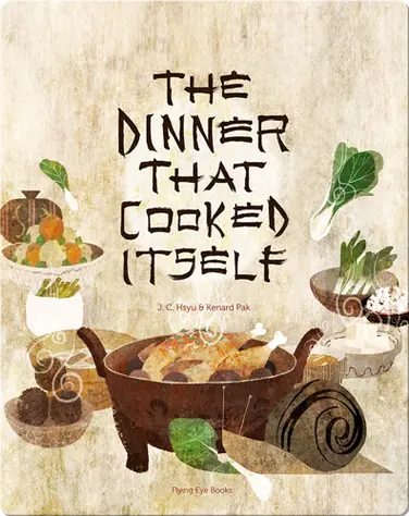 The Dinner That Cooked Itself book
