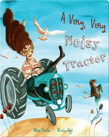 A Very, Very Noisy Tractor book