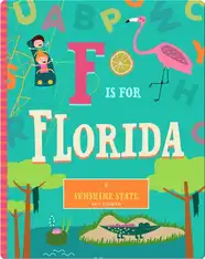 F is for Florida: A Sunshine State ABC Primer