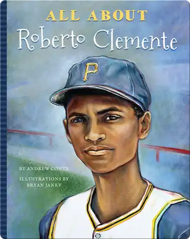 All About Roberto Clemente book