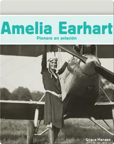 Amelia Earhart: Pionera en aviación book