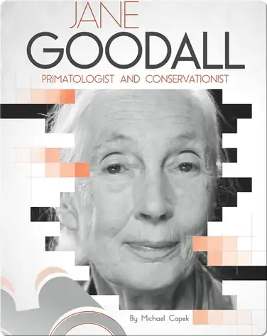 Jane Goodall: Primatologist and Conservationist book