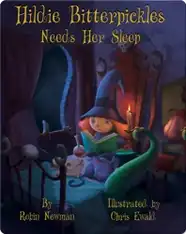 Hildie Bitterpickles Needs Her Sleep