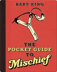 Pocket Guide to Mischief