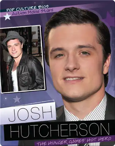 Josh Hutcherson: The Hunger Games' Hot Hero book