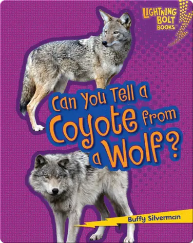 Can you Tell a Coyote from a Wolf? book