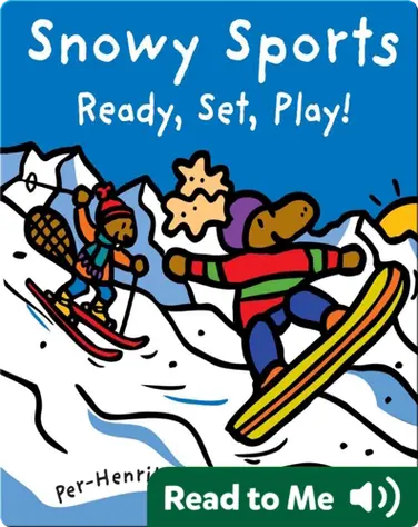 Snowy Sports: Ready, Set, Play! book