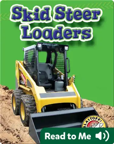 Skid Steer Loaders: Mighty Machines book