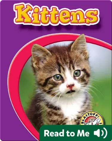 Kittens: Watch Animals Grow book