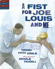 A Fist for Joe Louis and Me