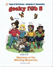 Geeky Fab 5 No. 2: Mystery of the Missing Monarchs