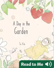 A Day in the Garden