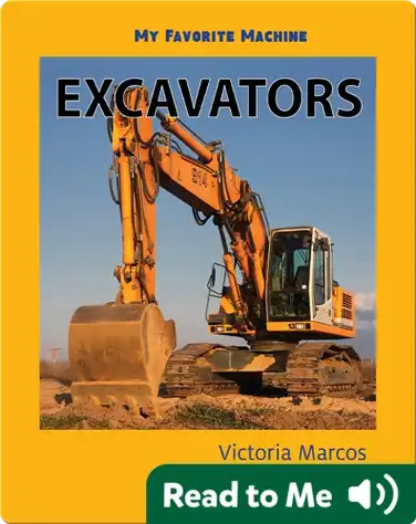 My Favorite Machine: Excavators book