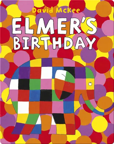 Elmer's Birthday book