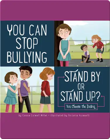 You Can Stop Bullying: Stand By or Stand Up? book