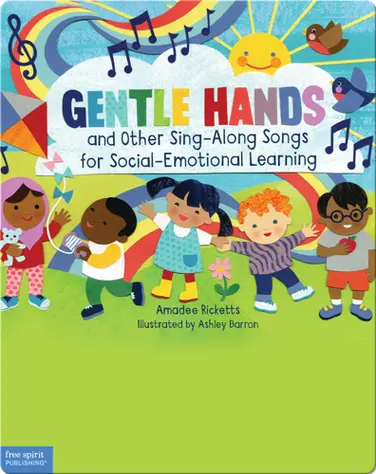Gentle Hands and Other Sing-Along Songs for Social-Emotional Learning book