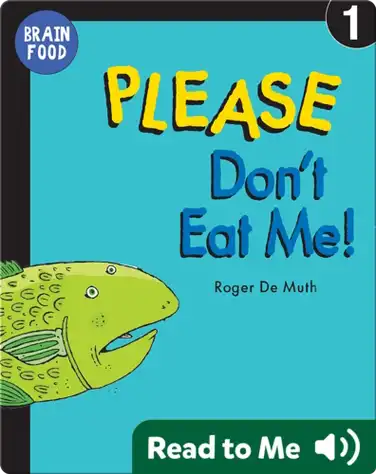 Brain Food: Please Don't Eat Me! book