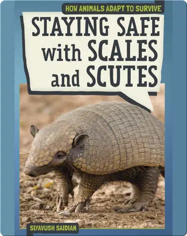 Staying Safe with Scales and Scutes book