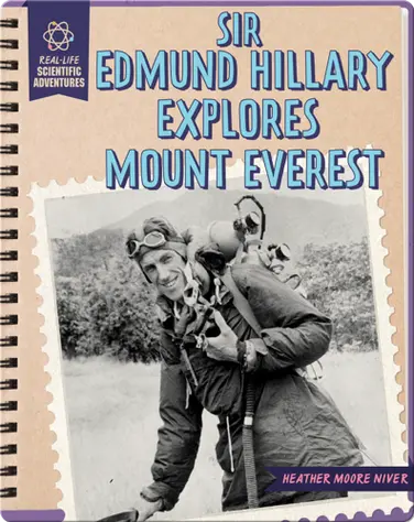 Sir Edmund Hillary Explores Mount Everest book