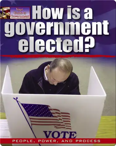 How is a Government Elected? book