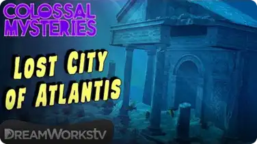 The ‘Lost’ City of Atlantis | COLOSSAL MYSTERIES book