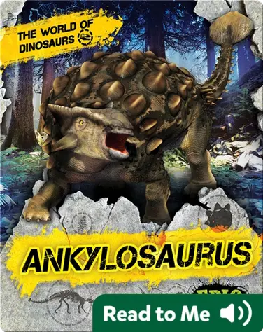 The World of Dinosaurs: Ankylosaurus book