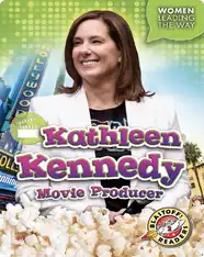 Kathleen Kennedy: Movie Producer