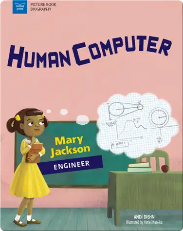 Human Computer: Mary Jackson, Engineer book