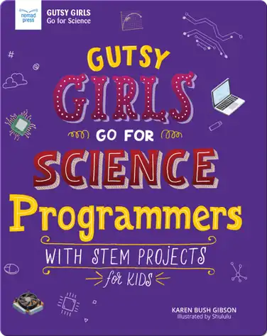 Gutsy Girls Go For Science: Programmers book