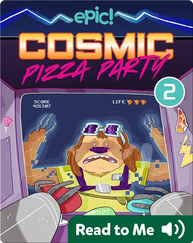 Cosmic Pizza Party Book 2: Pizza Power-Up book