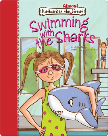 Katharine the Almost Great: Swimming with the Sharks book