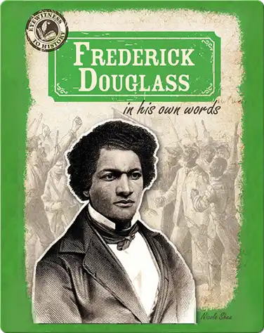 Frederick Douglass in His Own Words book