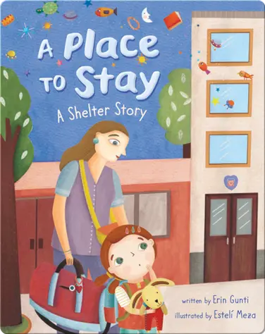 A Place to Stay: A Shelter Story book