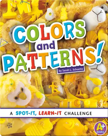 Colors and Patterns! book