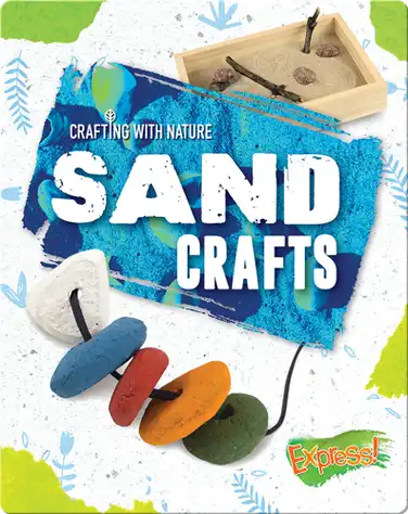 Crafting With Nature: Sand Crafts book