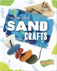 Crafting With Nature: Sand Crafts