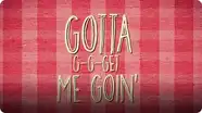 Sing It!: Get Me Goin'