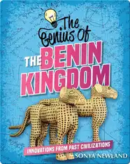 The Genius of the Benin Kingdom