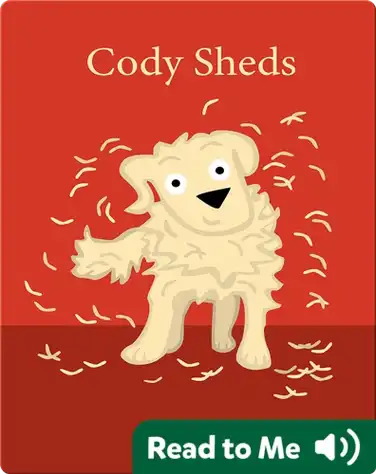 Cody the Dog: Cody Sheds book