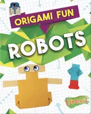 Origami Fun: Robots