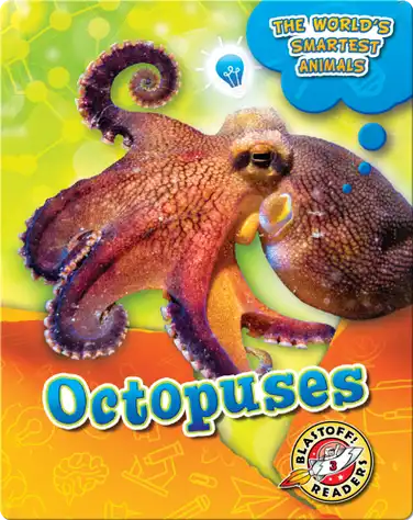 The World's Smartest Animals: Octopuses book