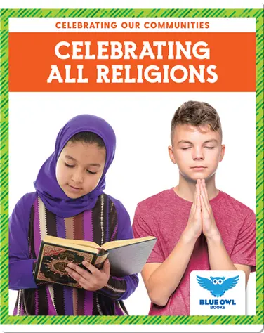 Celebrating Our Communities: Celebrating All Religions book