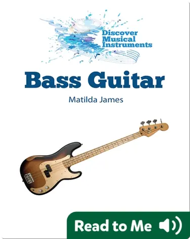 Discover Musical Instruments: Bass Guitar book